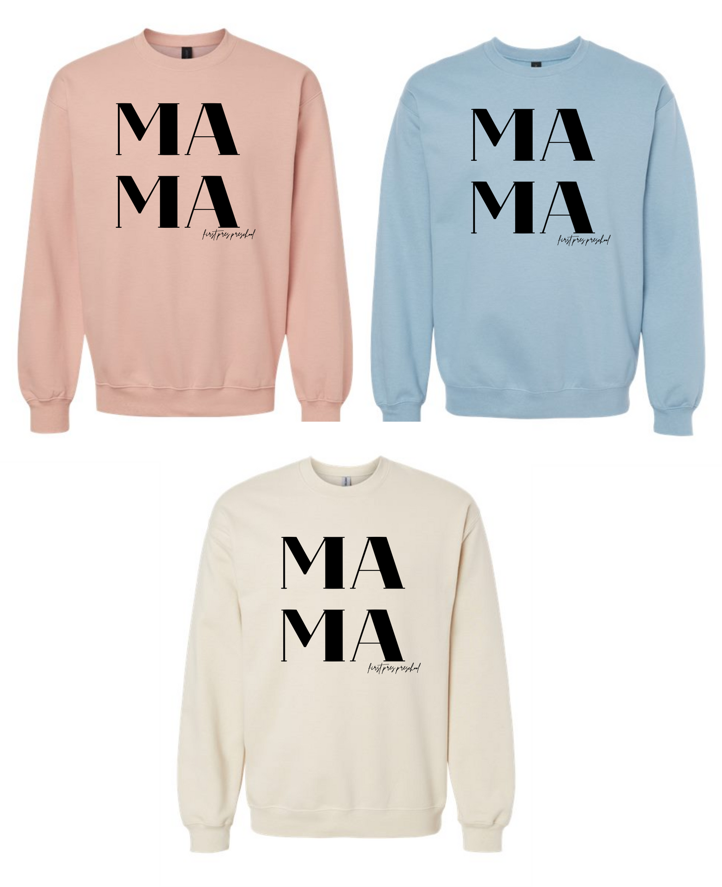 Preschool MAMA Sweatshirt
