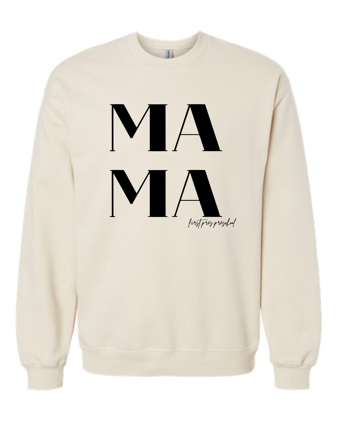 Preschool MAMA Sweatshirt