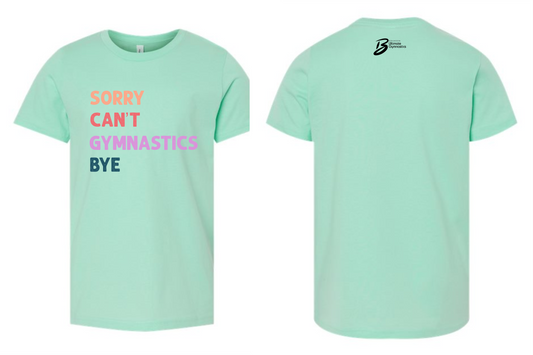 Bella Youth and Adult Sorry Cant 1