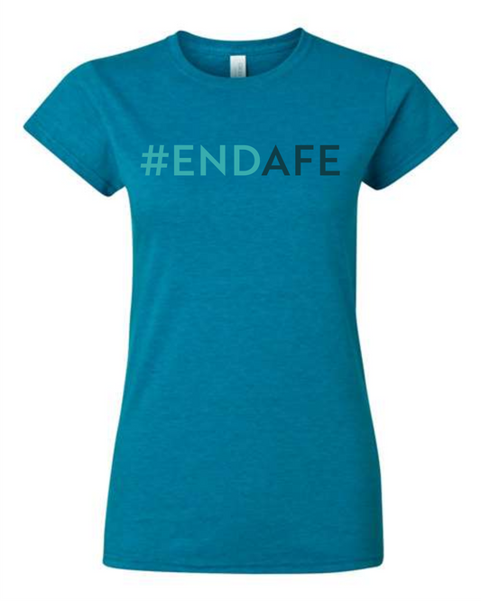 #ENDAFE Women's Tee