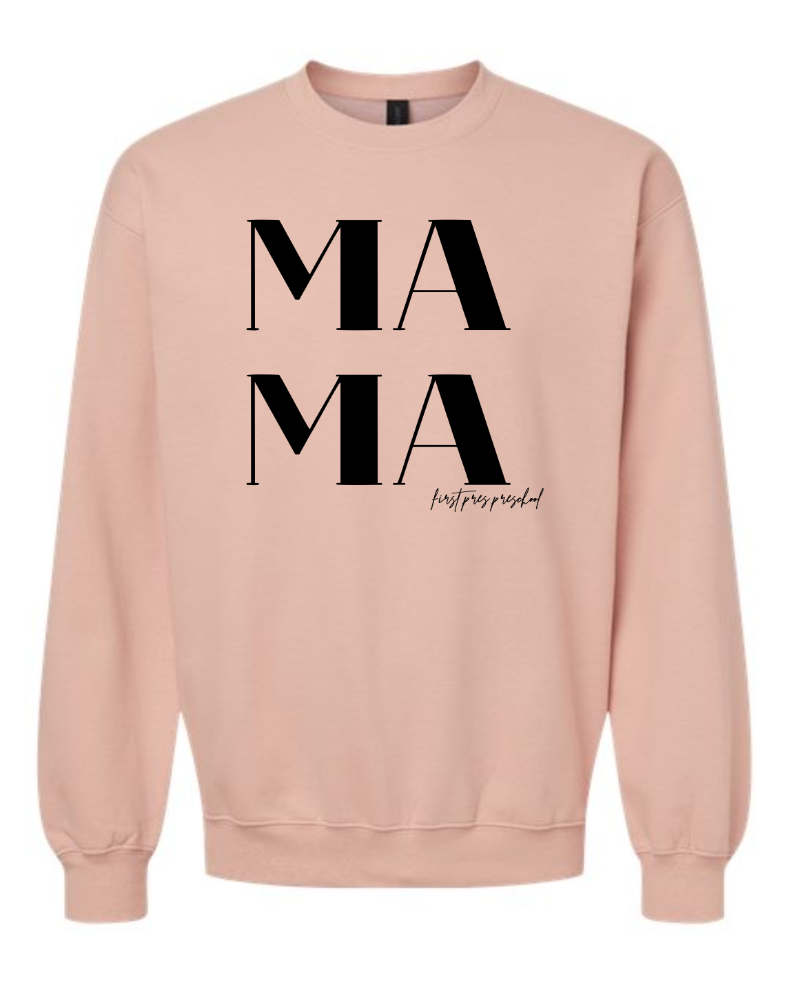 Preschool MAMA Sweatshirt