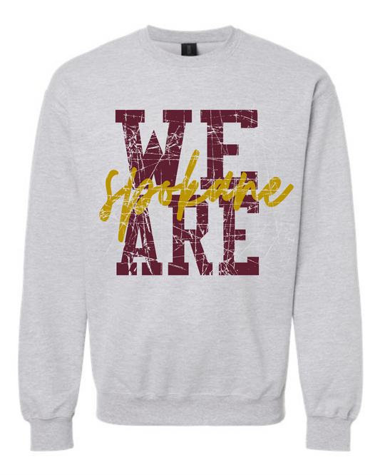 We Are Spokane Sweatshirt